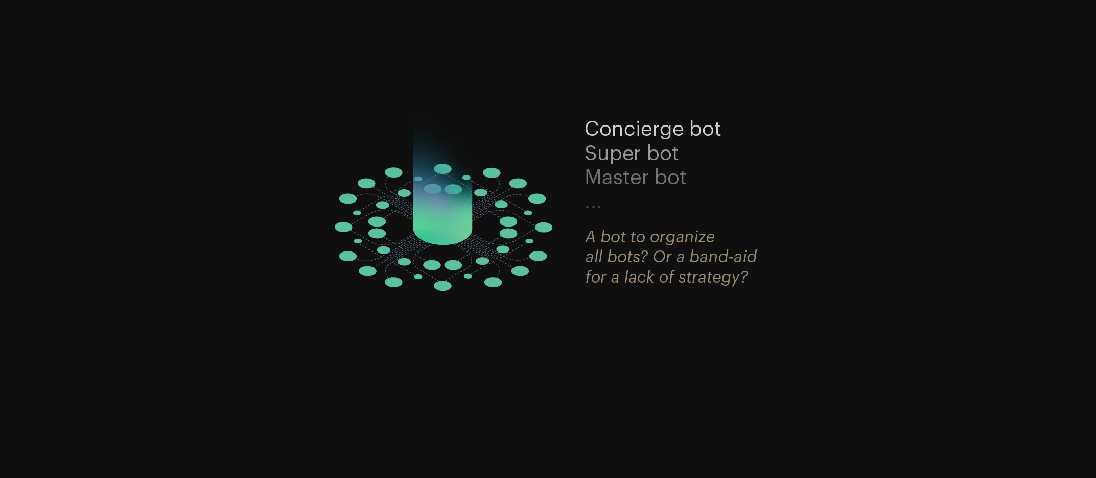 Concierge Bots – Band-aid to an Automation Strategy