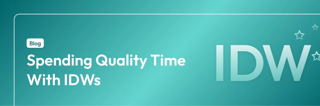 Spending Quality Time With Intelligent Digital Workers (IDWs)