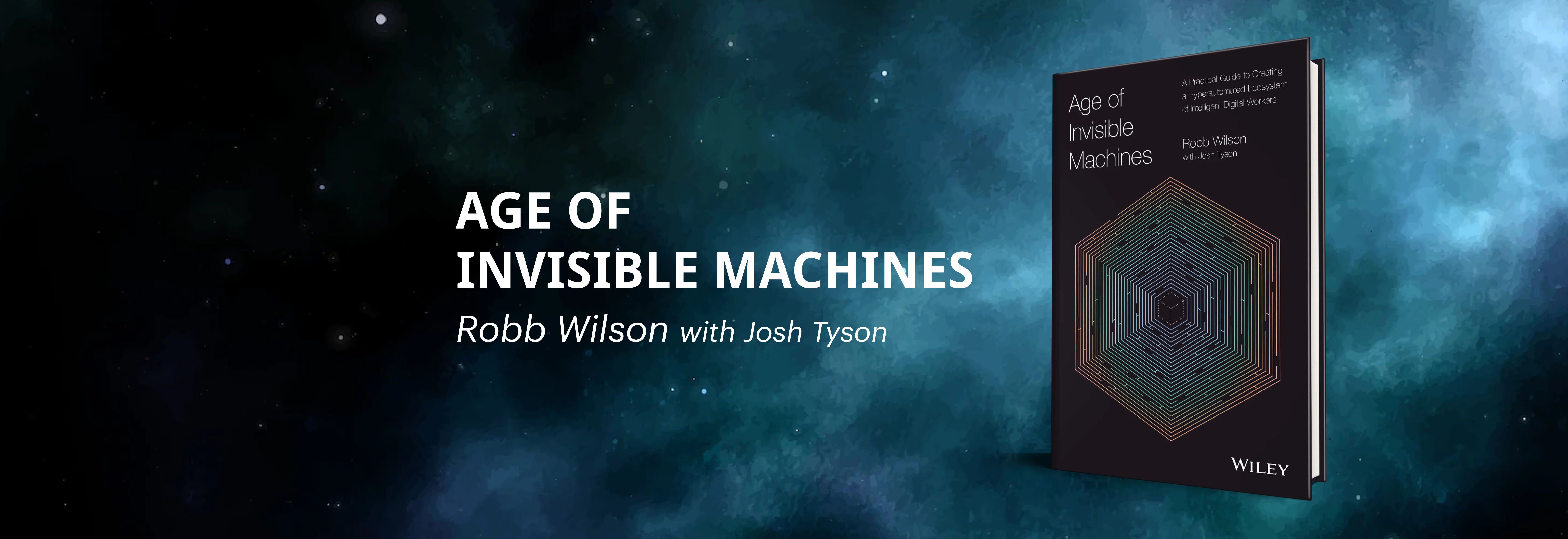 Age of Invisible Machines, by Onereach.ai Founder Robb Wilson Available for Preorder