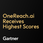 OneReach.ai Receives Highest Scores from Gartner in Customer Service and Human Resources Use Cases