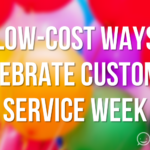 14 Low-Cost Ways to Celebrate Customer Service Week [SLIDESHARE]