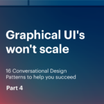 Conversational Design Patterns Part 4: Teach, Predict, Human-in-the-Loop and Share