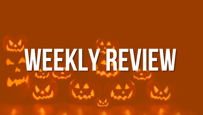 Weekly Review: 10/30 Edition