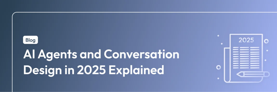 AI agents shaping conversation design in 2025