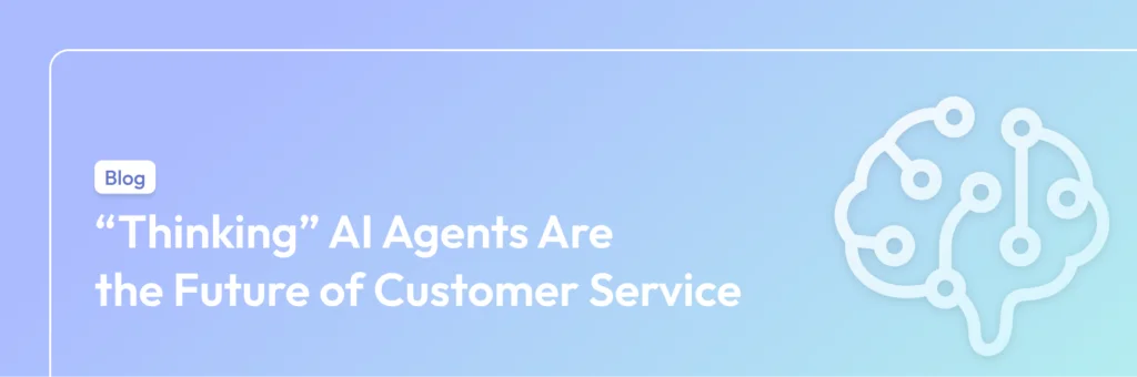 AI agents shaping future customer service in 2025