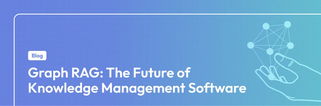 Future of knowledge management with RAG 2025