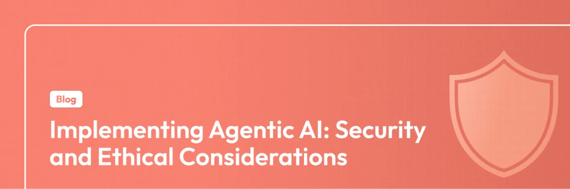 Implementing safe agentic AI systems in 2025