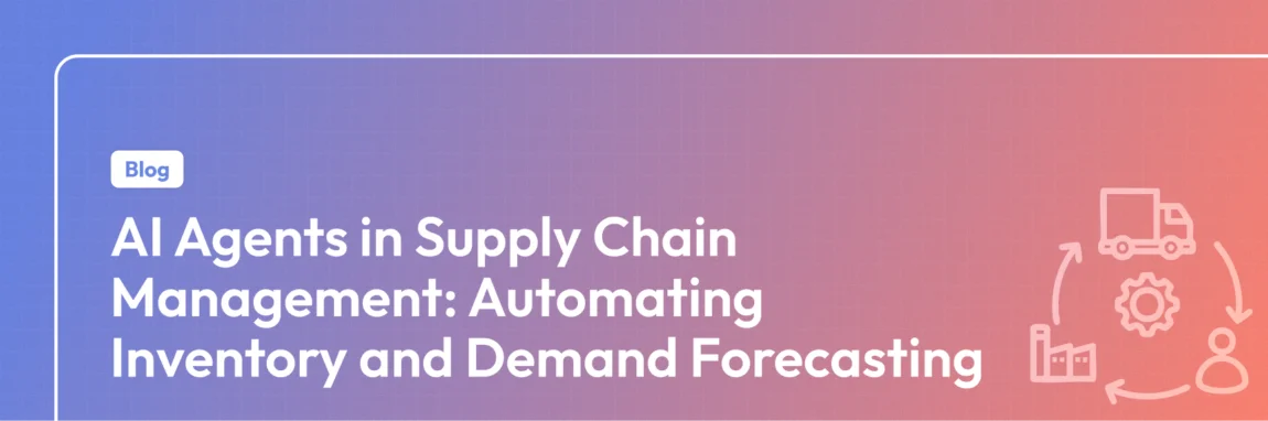AI agents in supply chain and forecasting